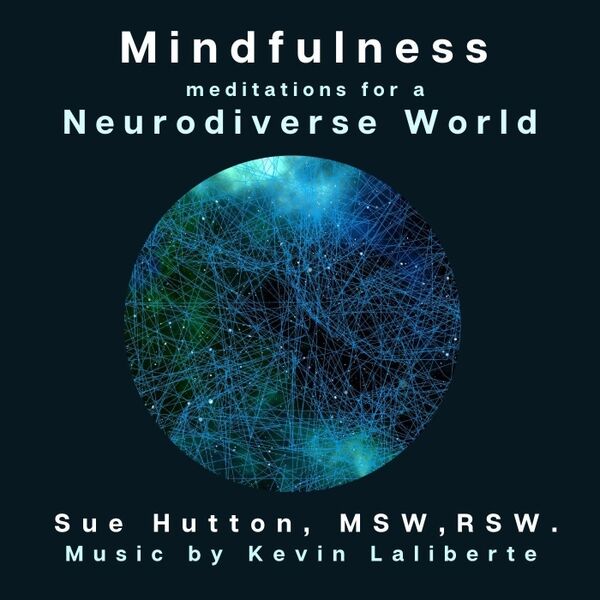 Cover art for Mindfulness Meditations for a Neurodiverse World